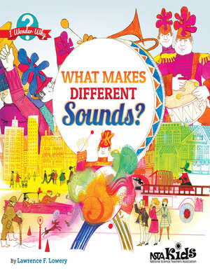 cover image of What Makes Different Sounds?